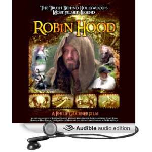  Robin Hood The Truth Behind Hollywoods Most Filmed 