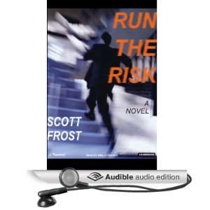  Run the Risk (Audible Audio Edition) Scott Frost, Shelly 