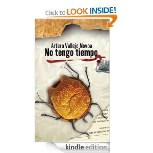 No tengo tiempo (Spanish Edition) Vallejo Novoa Arturo  