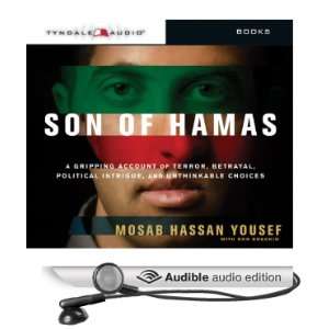  Son of Hamas A Gripping Account of Terror, Betrayal 