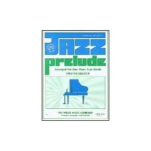 Jazz Prelude William Gillock 1 Piano, 4 Hands Mid Intermediate Level