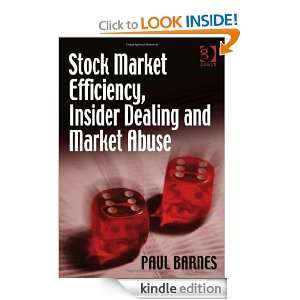 Stock Market Efficiency, Insider Dealing and Market Abuse Paul Barnes 
