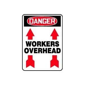  DANGER WORKERS OVERHEAD (ARROW UP) 14 x 10 Dura Plastic 