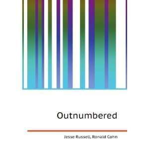  Outnumbered Ronald Cohn Jesse Russell Books