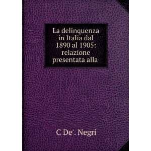  La Delinquenza in Italia Dal 1890 Al 1905 Relazione 