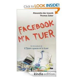 Facebook ma tuer (French Edition) ALEXANDRE DES ISNARDS, Thomas 