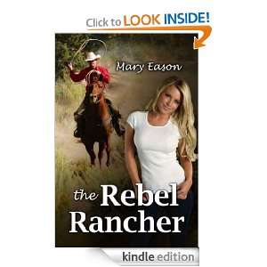 The Rebel Rancher Mary Eason  Kindle Store