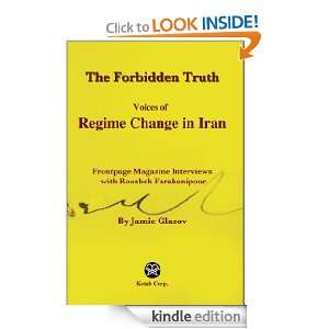 The Forbidden Truth ( Voices of Regime Change in Iran) Roozbeh 