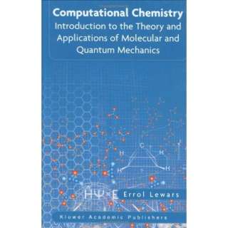 Computational Chemistry Introduction to the Theory and Applications 