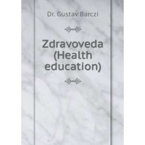  Zdravoveda (Health education) Dr. Gustav Barczi Books