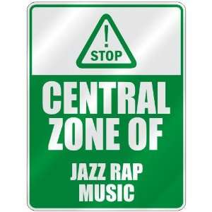  STOP  CENTRAL ZONE OF JAZZ RAP  PARKING SIGN MUSIC