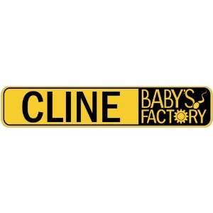   CLINE BABY FACTORY  STREET SIGN