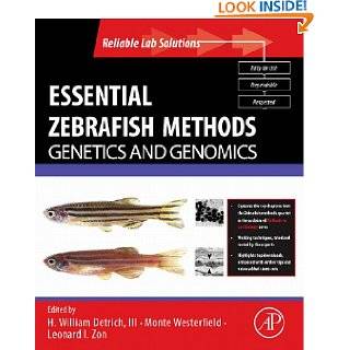 Essential Zebrafish Methods Genetics and Genomics Genetics and 