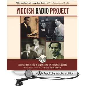  Yiddish Radio Project Stories from the Golden Age of Yiddish Radio 