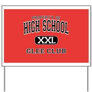  Yard Sign Property of High School XXL Glee Club 