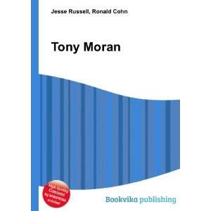 Tony Moran Ronald Cohn Jesse Russell Books