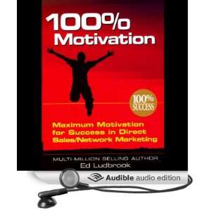    Maximum Motivation for Success in Direct Sales/Network Marketing