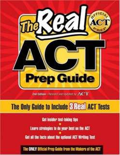The Real ACT Prep Guide The Only Guide to Include 3Real ACT Tests