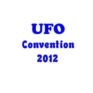  UFO Convention 2012 1.25 Badge Pinback Button Everything 