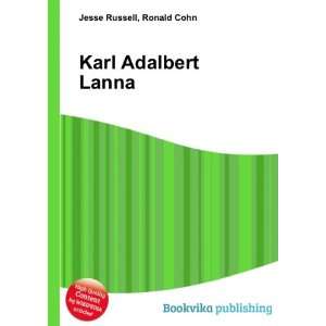  Karl Adalbert Lanna Ronald Cohn Jesse Russell Books