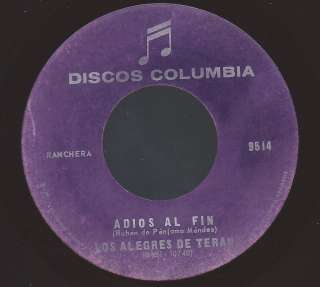 VG++ LOS ALEGRES DE TERAN ADIOS AL FIN/CAMILO ROSALES 45 RPM COLUMBIA 