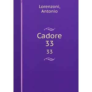  Cadore. 33 Antonio Lorenzoni Books