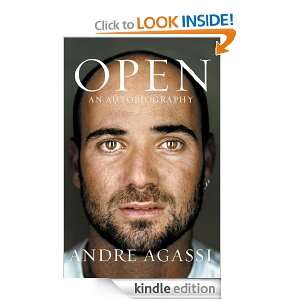 Open An Autobiography Andre Agassi  Kindle Store