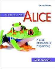 Starting Out with Alice A Visual Introduction to Programming 