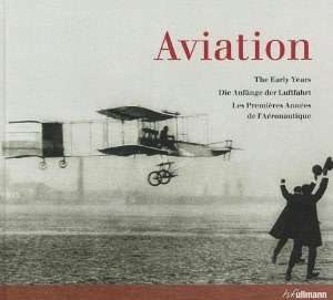   Aviation The Early Years by Peter Almond, h. f. Ullmann  Hardcover