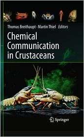 Chemical Communication in Crustaceans, (038777100X), Thomas Breithaupt 