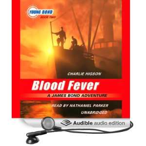  Fever Young Bond, Book 2 (Audible Audio Edition) Charlie Higson 