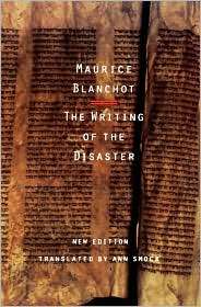 The Writing of the Disaster Lecriture Du Desastre, (0803261209 