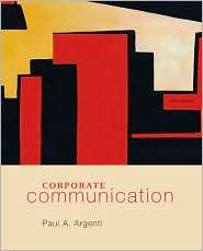 Corporate Communication, (0073377732), Paul Argenti, Textbooks 