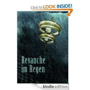 Revanche im Regen (German Edition) Lale Yemin Spick, Friedhelm Franz 