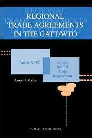 Regional Trade Agreements in the GATT/WTO Artical XXIV and the 