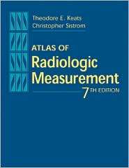 Atlas of Radiologic Measurement, (0323001610), Theodore E. Keats 