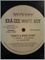 KRA ZEE WHITE BOY Dance And Make Noise 1991 Rap 12 G  