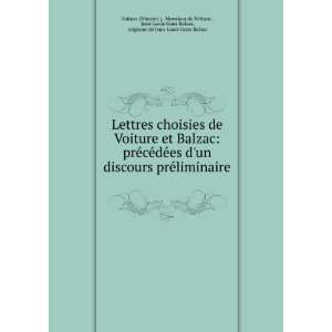  Lettres choisies de Voiture et Balzac prÃ©cÃ©dÃ©es 