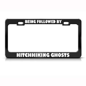   Hitchhiking Ghosts Humor Funny Metal License Plate Frame Automotive