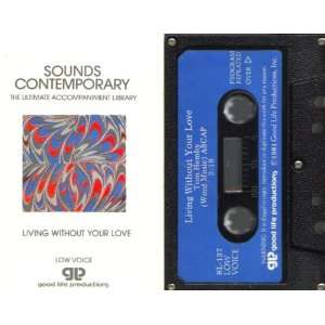  Living Without Your Love (Learn A Song Accompaniment Tape 