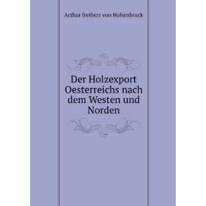   nach dem Westen und Norden Arthur freiherr von Hohenbruck Books