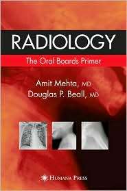 Radiology The Oral Boards Primer, (1588293572), Amit Mehta, Textbooks 