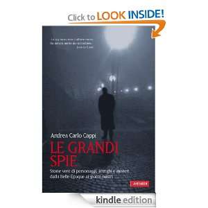 Le grandi spie (Italian Edition) Andrea Carlo Cappi  