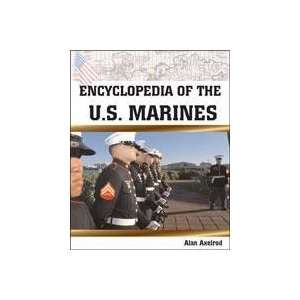  Encyclopedia of the U. S. Marines Alan Axelrod Books