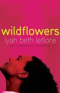   Wildflowers A Novel by Lyah Beth LeFlore, Crown 