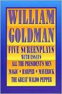 Five Screenplays with Essays All the Presidents Men, Magic, Harper 