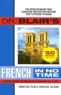   Dr. Blairs French in No Time The Revolutionary New 