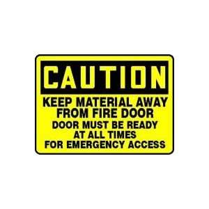   BE READY AT ALL TIMES FOR EMERGENCY ACCESS 10 x 14 Dura Plastic Sign