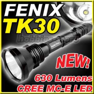 Fenix TK30 Cree MC E LED Flashlight 630 Lumens NEW  