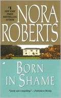   Born in Shame (Born In Trilogy Series #3) by Nora 